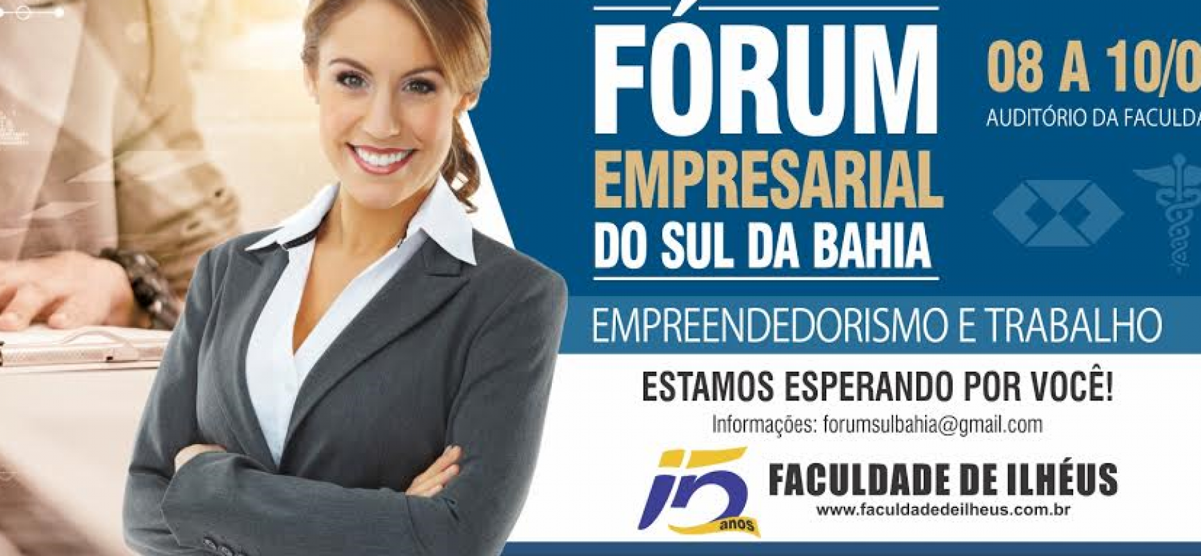 Fórum Empresarial do Sul da Bahia discutirá Empreendedorismo e Trabalho, em Ilhéus