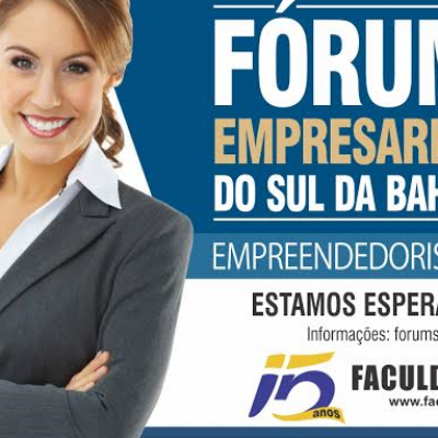 Fórum Empresarial do Sul da Bahia discutirá Empreendedorismo e Trabalho, em Ilhéus