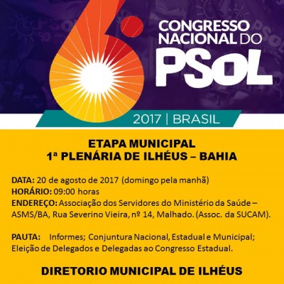 6º CONGRESSO NACIONAL DO PSOL  – ETAPA MUNICIPAL – 1ª PLENÁRIA DE ILHÉUS – BAHIA