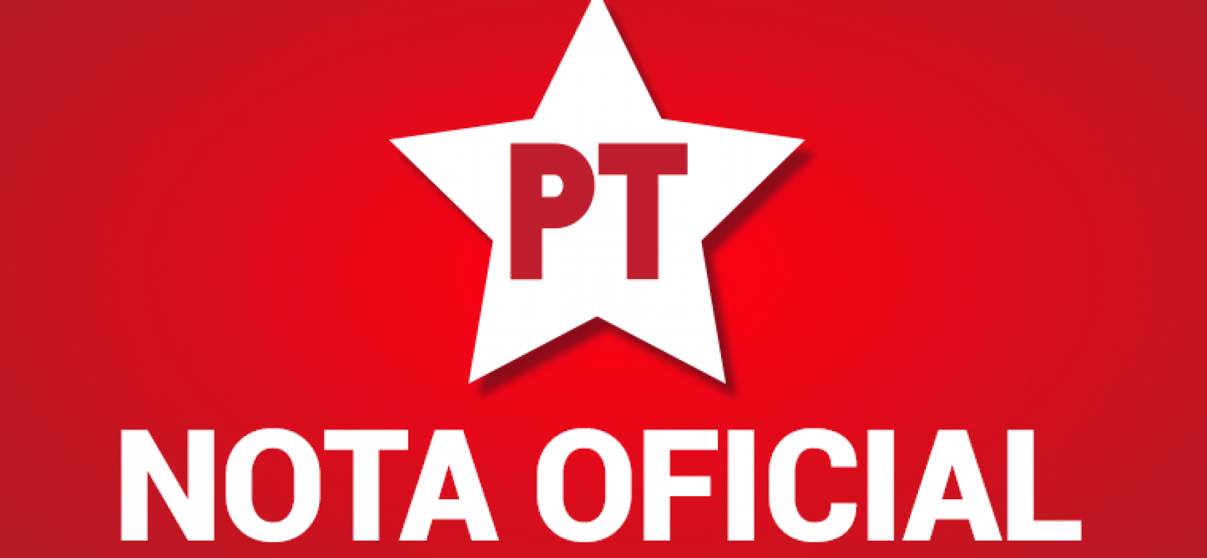 NOTA NACIONAL DO PARTIDO DOS TRABALHADORES (PT)