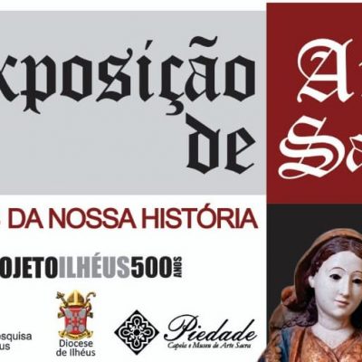 Exposição de Arte Sacra destacará projeto de 500 anos de Ilhéus