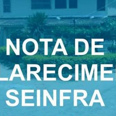 NOTA DE ESCLARECIMENTO SEINFRA – RUA 8, JARDIM PONTAL