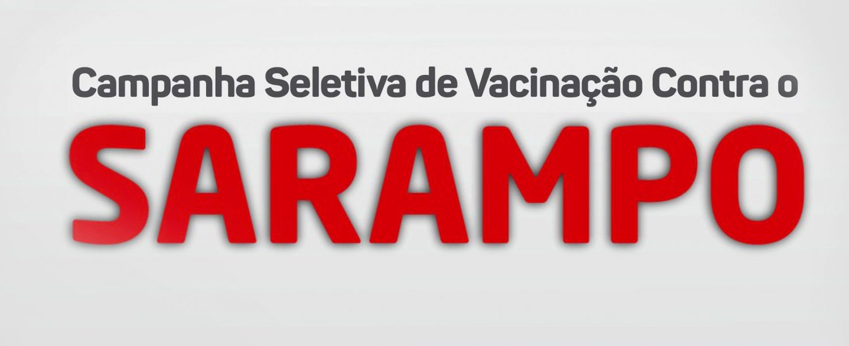 Iniciada campanha seletiva de vacinação contra o sarampo em Ilhéus