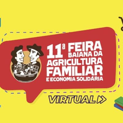 Feira Baiana da Agricultura Familiar e Economia Solidária virtual começa neste sábado