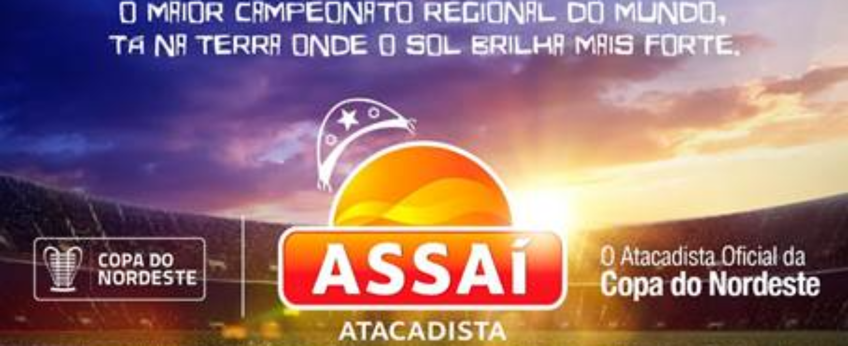 ASSAÍ LANÇA CAMPANHA ESPECIAL PARA A COPA DO NORDESTE 2021
