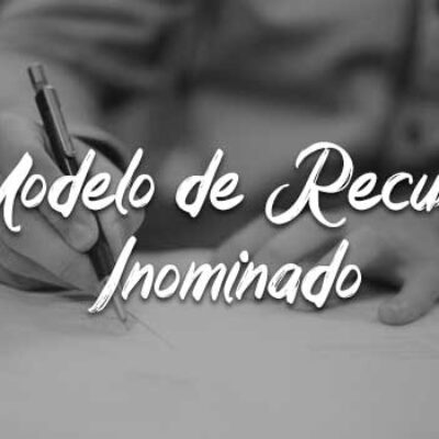 Recurso inominado no Novo CPC: o que é, prazos e modelos exclusivos