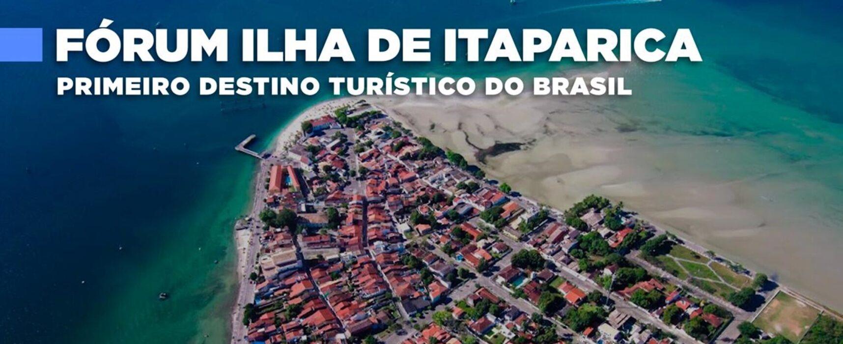 Ilha de Itaparica tem o primeiro fórum de turismo