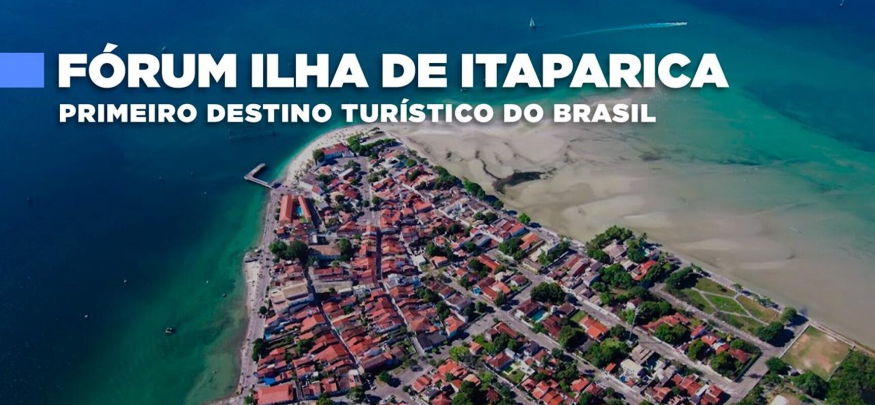 Ilha de Itaparica tem o primeiro fórum de turismo