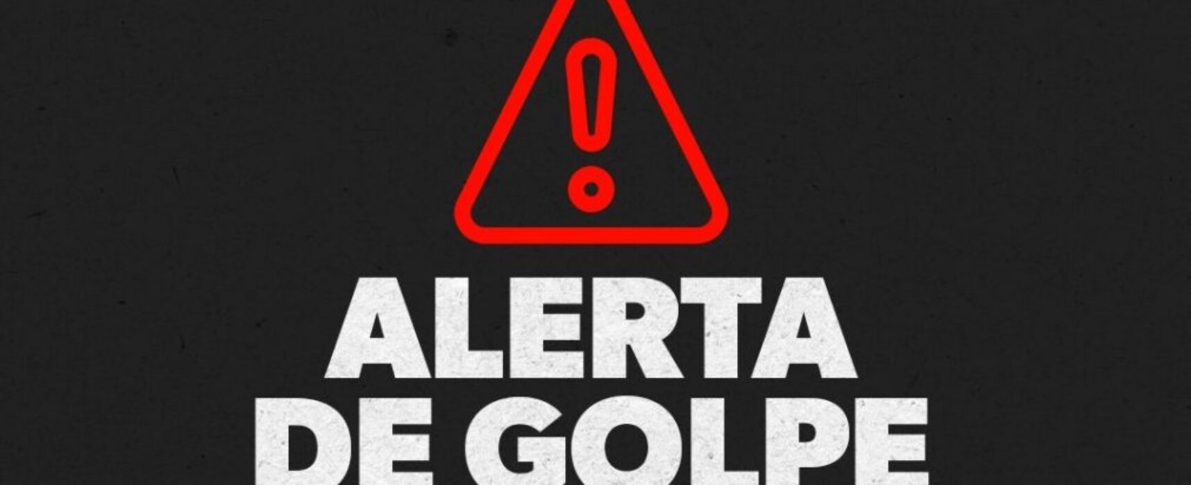 NOTA DE ESCLARECIMENTO – GOLPE