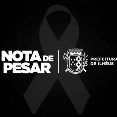 PREFEITURA DE ILHÉUS – NOTA DE PESAR