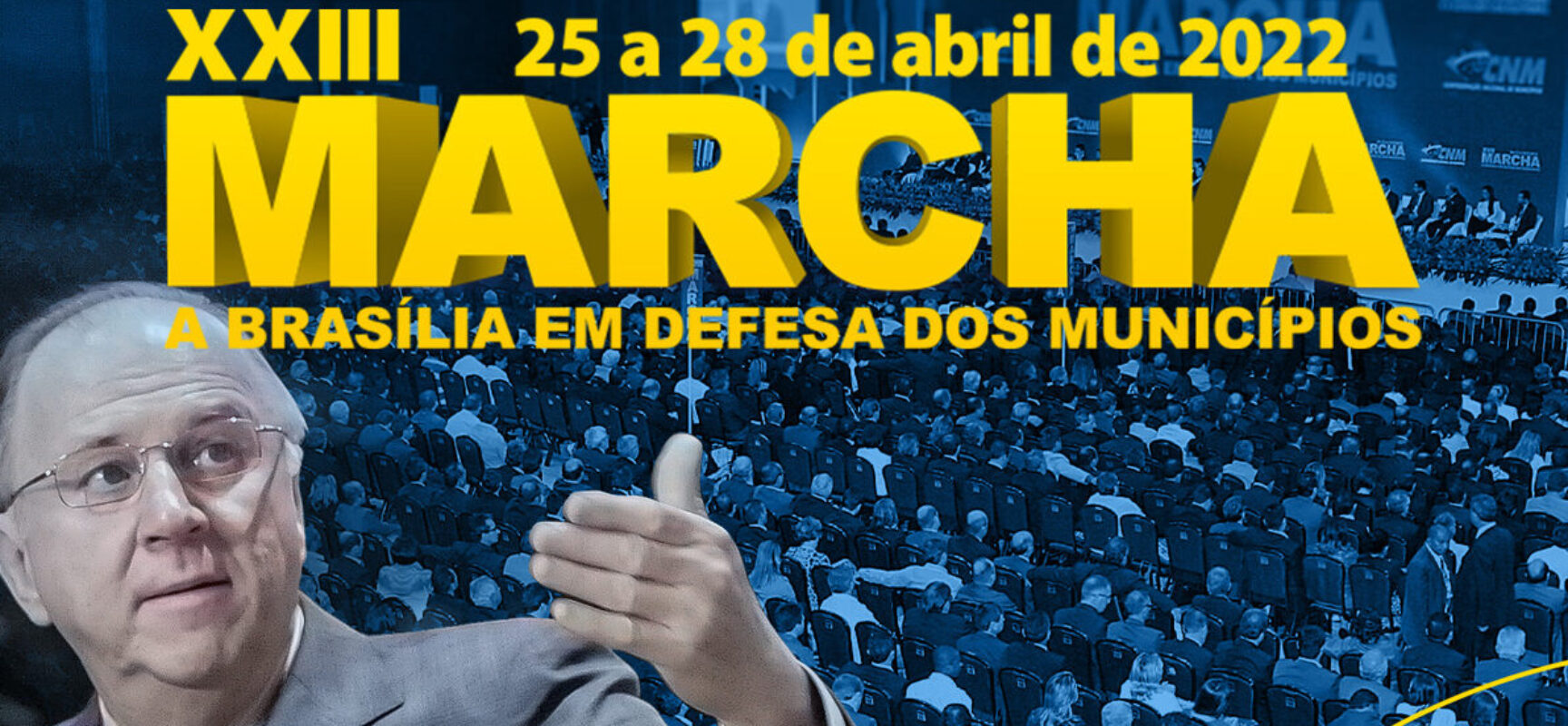 SENHORES PREFEITOS: Marcha chega a 23ª edição; Ziulkoski reforça convite a gestores municipais