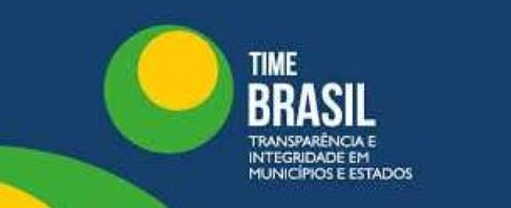 TIME BRASIL/ CGU ALINHANDO COM O MUNICÍPIO DE ILHÉUS SUAS PRINCIPAIS AÇÕES CONCLUÍDAS