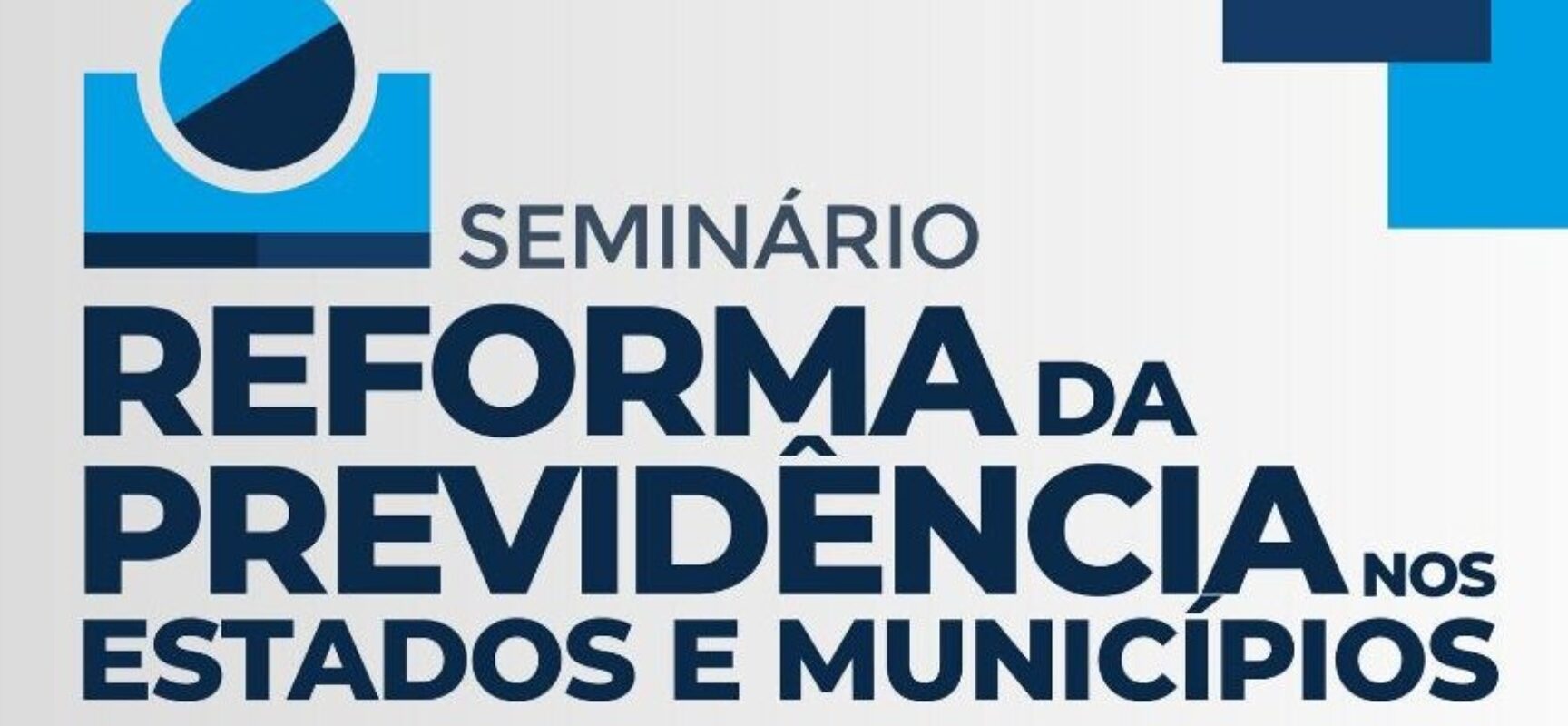 Salvador sedia seminário sobre reforma da previdência