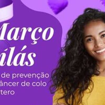 Março Lilás: Prefeitura intensifica coleta de preventivo nas unidades de saúde nesta quarta (8)