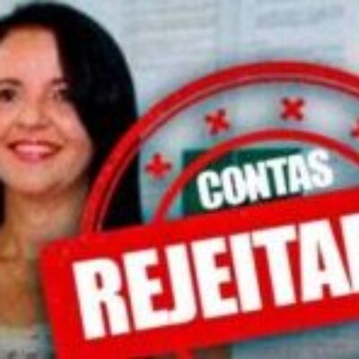 Aurelino Leal: Ex-prefeita Liu Andrade tem contas rejeitadas pela Câmara de Vereadores
