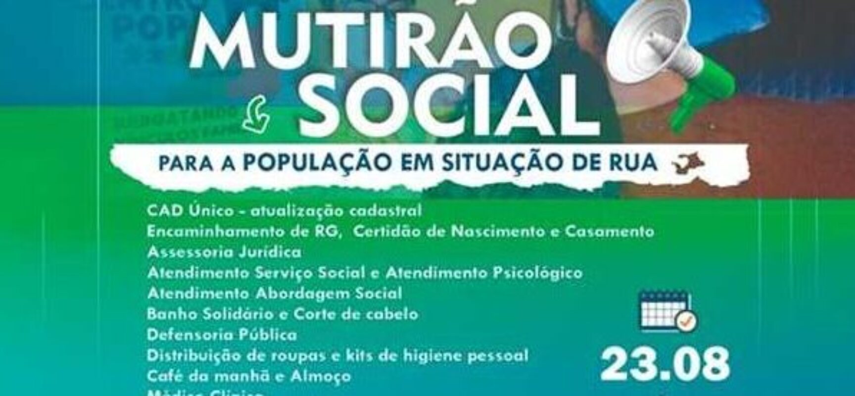 Prefeitura de Ilhéus realiza Mutirão Social para Pessoas em Situação de Rua nesta quarta-feira (23)