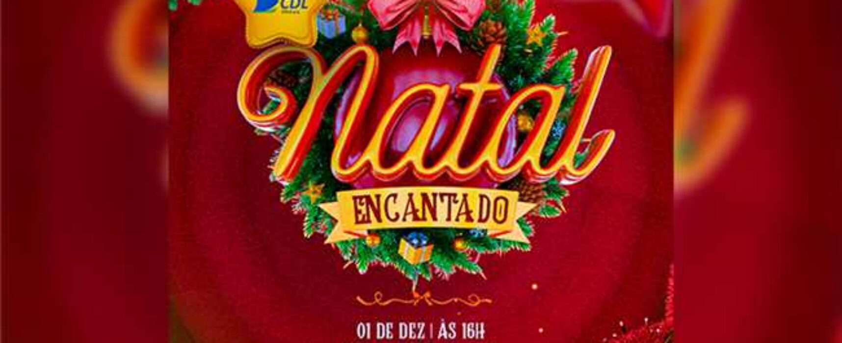 Abertura oficial do Natal Encantado acontece nesta sexta-feira (1º), no Centro Histórico de Ilhéus