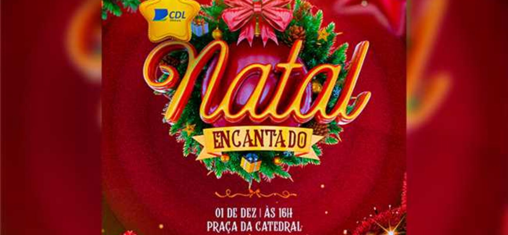 Abertura oficial do Natal Encantado acontece nesta sexta-feira (1º), no Centro Histórico de Ilhéus