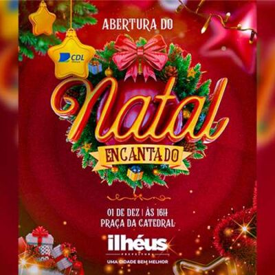 Abertura oficial do Natal Encantado acontece nesta sexta-feira (1º), no Centro Histórico de Ilhéus