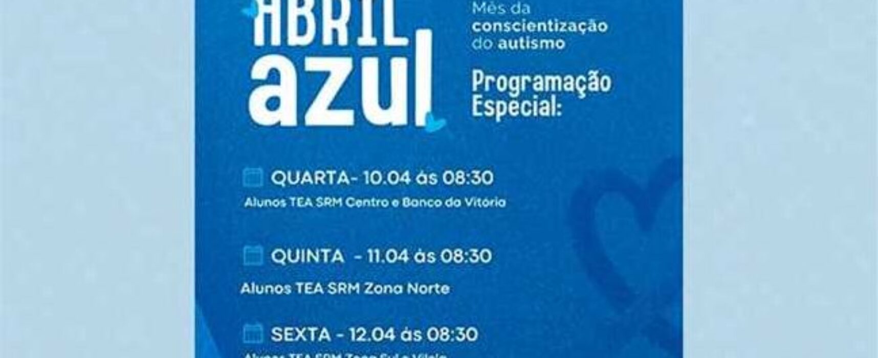 Ilhéus promove conscientização e inclusão no “Abril Azul”