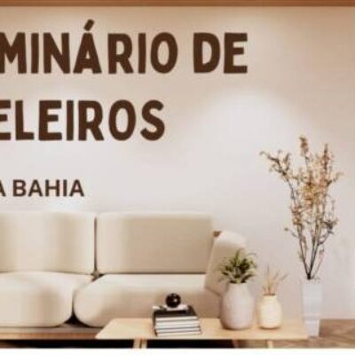 Prefeitura de Itabuna promove em junho 3º edição do Seminário de Moveleiros do Sul da Bahia