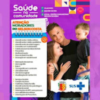 *Saúde na Comunidade reforça atendimento e acolhimento em Nelson Costa*