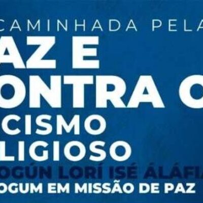 Ilhéus recebe, em outubro, a 8ª Caminhada pela Paz e Contra o Racismo Religioso