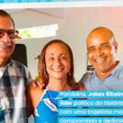 Presidente da Câmara, César Porto, parabeniza Jabes Ribeiro e destaca: “Um dos maiores líderes políticos da história de Ilhéus”.