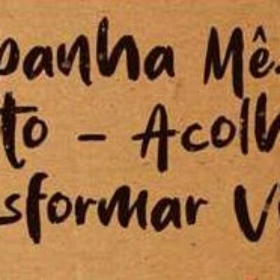 Prefeitura de Ilhéus promove campanha Acolher é Transformar Vidas