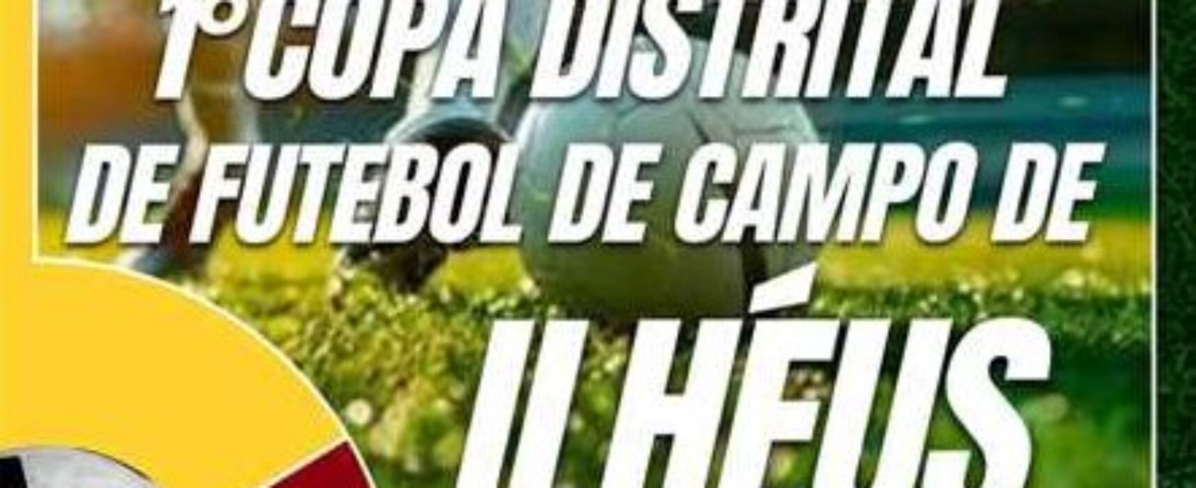 Prefeitura de Ilhéus lança a 1ª Copa Distrital de Futebol de Campo