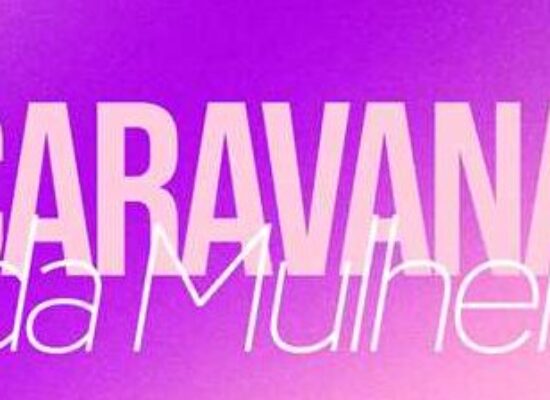 Caravana da Mulher chega a Sambaituba neste domingo (19)