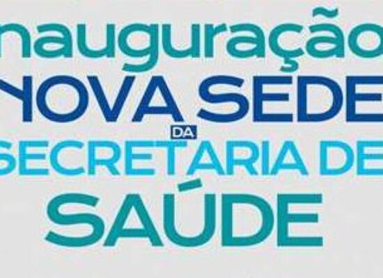 Secretaria Municipal de Saúde de Ilhéus inaugura nova sede nesta quinta-feira (29)
