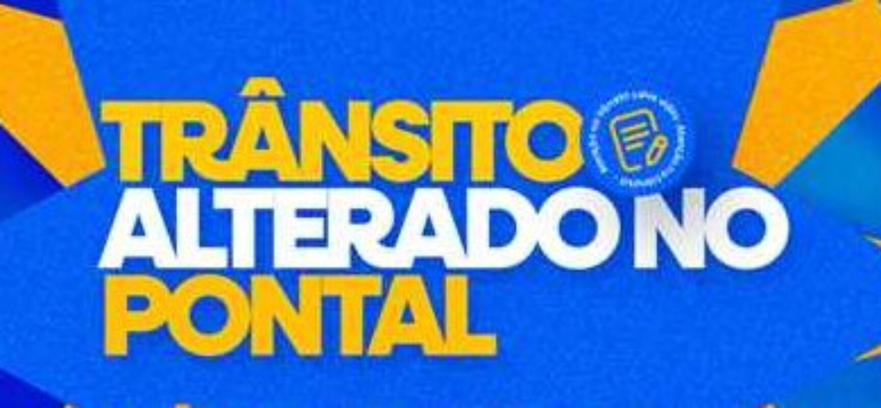 Sutram informa alterações no trânsito no bairro Pontal neste fim de semana