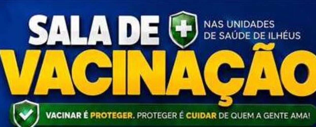 Prefeitura de Ilhéus inicia Campanha de Multivacinação 2026