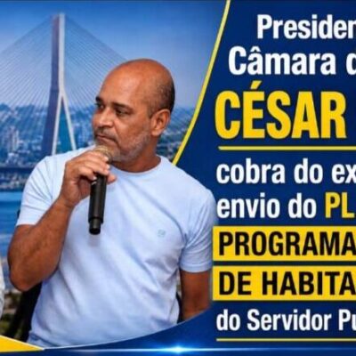 ILHÉUS: Presidente César Porto solicita do Executivo, PL que trata do Programa de Habitação do Servidor Público.